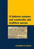 Ebook Il fattore umano nel controllo del traffico aereo di Gianluca Del Pinto edito da Youcanprint