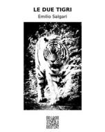 Ebook Le due tigri di Emilio Salgari edito da epf