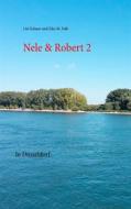 Ebook Nele & Robert 2 di Lisi Schuur, Eike M. Falk edito da Books on Demand