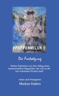 Ebook Pfaffenmilch II di Markus Enders edito da Books on Demand