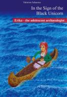 Ebook Erika - the adolescent archaeologist di Valsirion Scharona edito da Books on Demand