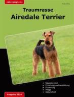 Ebook Traumrasse Airedale Terrier di Horst Evertz edito da Books on Demand