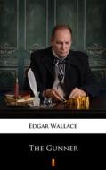 Ebook The Gunner di Edgar Wallace edito da Ktoczyta.pl