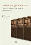 Ebook L&apos;informatica giuridica in Italia di Ginevra Peruginelli edito da Edizioni Scientifiche Italiane - ESI