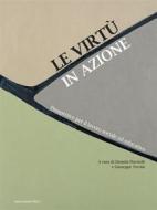 Ebook Le virtù in azione di Daniela Piscitelli, Giuseppe Trevisi edito da Marcianum Press