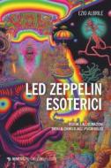 Ebook Led Zeppelin esoterici di Ezio Albrile edito da Mimesis Edizioni