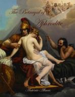 Ebook The Betrayal Of Aphrodite di Antonio Almas edito da Babelcube Inc.