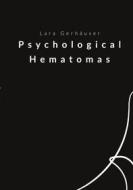 Ebook Psychological Hematomas di Lara Gerhäuser edito da Books on Demand