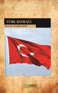 Ebook Türk Bayra?? di Nurullah Çetin edito da Hangar Kitap