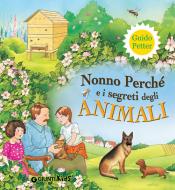 Ebook Nonno Perché e i segreti degli animali di Petter Guido edito da Giunti Kids