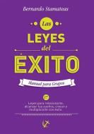 Ebook Las Leyes del Exito di Bernardo Stamateas edito da Teneo Publishing House