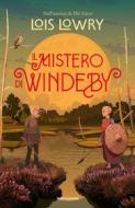 Ebook Il mistero di Windeby di Lowry Lois edito da Mondadori