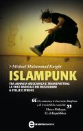 Ebook Islampunk di Knight Michael Muhammad edito da Newton Compton Editori