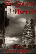 Ebook The Solstice Horror di Cora Buhlert edito da Cora Buhlert