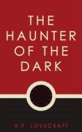 Ebook The Haunter of the Dark di H.P. Lovecraft edito da Jovian Press