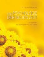 Ebook Eine Psychologie der neuen Zeit di Peter Maria Kobosil edito da Books on Demand