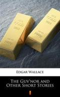 Ebook The Guv’nor and Other Short Stories di Edgar Wallace edito da Ktoczyta.pl