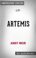 Ebook Artemis: by Andy Weir? | Conversation Starters di dailyBooks edito da Daily Books
