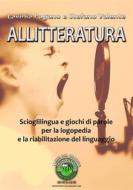 Ebook Allitteratura di Lavinia Pagano, Stefano Valente edito da Publisher s20526