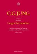 Ebook I sogni dei bambini. Volume 1 di Carl Gustav Jung edito da Bollati Boringhieri