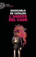 Ebook L'agente del caos di De Cataldo Giancarlo edito da Einaudi