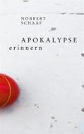 Ebook Apokalypse erinnern di Norbert Schaaf edito da Books on Demand