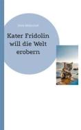 Ebook Kater Fridolin di Silvia Wobschall edito da Books on Demand