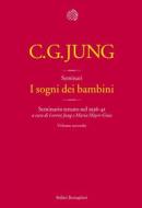 Ebook I sogni dei bambini. Volume 2 di Carl Gustav Jung edito da Bollati Boringhieri