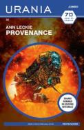 Ebook Provenance (Urania Jumbo) di Leckie Ann edito da Mondadori