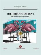 Ebook The theory of love di Giuseppe Piluso edito da Kimerik