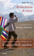 Ebook Il cacciatore di storie di Vaj Isabella edito da Piemme