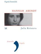 Ebook Hannah Arendt di Julia Kristeva edito da Donzelli Editore