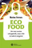 Ebook EcoFood di Marina Ferrara edito da L'Età dell'Acquario