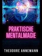 Ebook Praktische mentalmagie (Übersetzt) di Theodore Annemann edito da Stargatebook