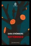 Ebook Sottobosco di Sara Strömberg edito da Fazi Editore