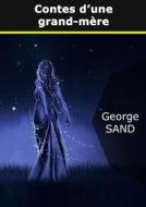 Ebook Contes d&apos;une grand-mère di George Sand edito da Books on Demand