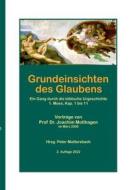 Ebook Grundeinsichten des Glaubens di Joachim Molthagen edito da Books on Demand