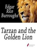 Ebook Tarzan and the Golden Lion di Edgar Rice Burroughs edito da Passerino