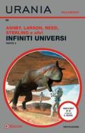 Ebook Infiniti universi. Parte 3 (Urania) di AA.VV. edito da Mondadori
