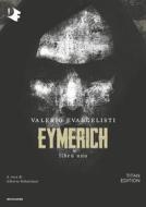 Ebook Eymerich - Libro uno di Evangelisti Valerio edito da Mondadori