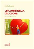 Ebook Circonferenza del cuore di Nadia Cappai edito da Edizioni del Faro