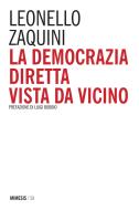 Ebook La democrazia diretta vista da vicino di Leonello Zaquini edito da Mimesis Edizioni