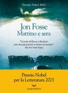 Ebook Mattino e sera di Jon Fosse edito da La nave di Teseo