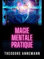 Ebook Magie Mentale Pratique (Traduit) di Theodore Annemann edito da Stargatebook