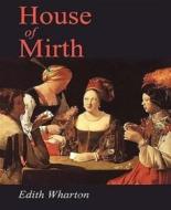 Ebook House of Mirth di Edith Wharton edito da BookRix