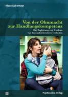 Ebook Von der Ohnmacht zur Handlungskompetenz di Klaus Kokemoor edito da Psychosozial-Verlag