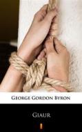 Ebook Giaur di George Gordon Byron edito da Ktoczyta.pl