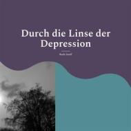 Ebook Durch die Linse der Depression di Ruth Senff edito da Books on Demand