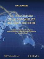 Ebook La tracciatura delle disponibilità nei conti offshore di Luca Scarano edito da Cedam