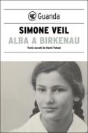 Ebook Alba a Birkenau di Simone Veil edito da Guanda